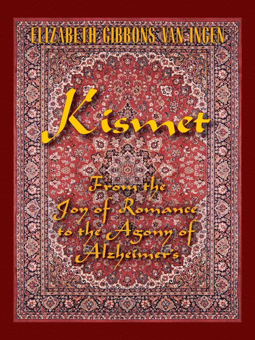 Title details for Kismet by Elizabeth Gibbons Van Ingen - Available